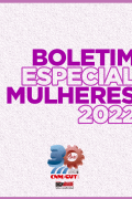 Boletim Especial Mulheres 2022 | CNM-CUT