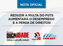 CNM/CUT afirma que vai lutar contra projeto que diminui o valor do Fundo de Garantia