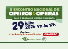 Fundacentro abre inscrições para II Encontro Nacional de Cipeiros e Cipeiras