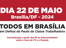 Classe trabalhadora estará em Brasília no dia 22 em defesa de direitos