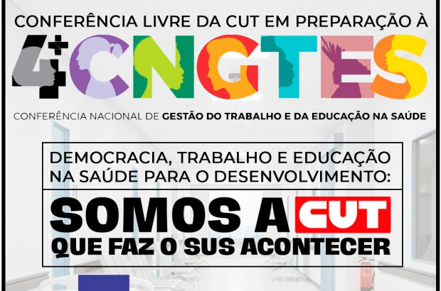 CUT debaterá participação em conferência sobre gestão do trabalho no SUS, no dia 15