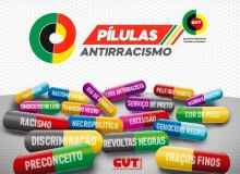 Pílulas antirracismo: campanha da CUT reforça luta contra o racismo