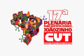 17ª Plenária Nacional da CUT – Novos Tempos, Novos Desafios começa nesta terça (14)