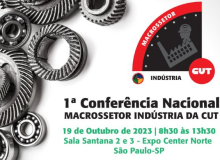 Macrossetor Indústria da CUT realiza 1ª Conferência Nacional em SP nesta quinta (19)
