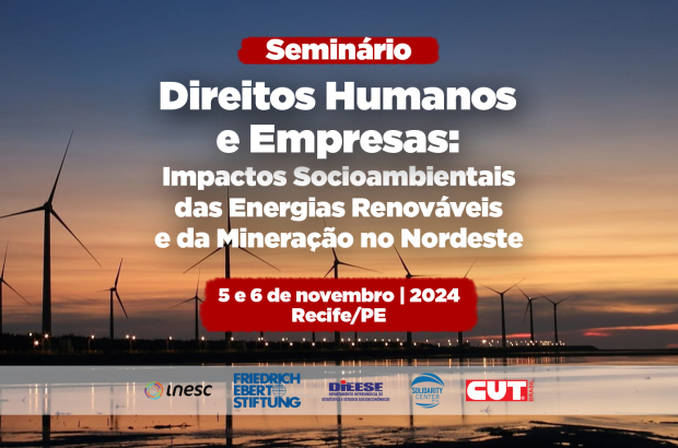 CUT, governo e entidades debatem os impactos da mineração e energia renovável no NE