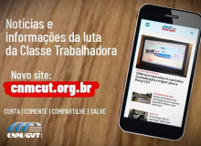 CNM tem novo site e é a primeira Confederação a migrar para o Portal CUT