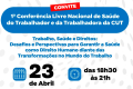 CUT fará Conferência Livre de Saúde do Trabalhador, preparatória à CNSTT, no dia 23