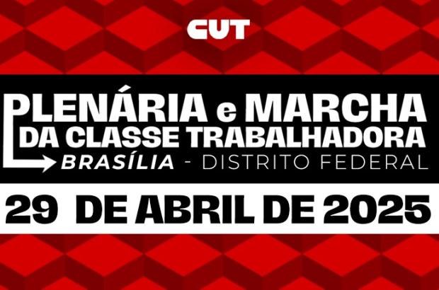 Marcha a Brasília leva pauta da CUT e demais centrais pelo fim da escala 6 x 1
